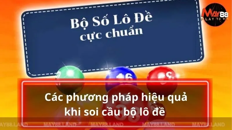 Phương pháp soi cầu và quy trình áp dụng đóng vai trò quan trọng