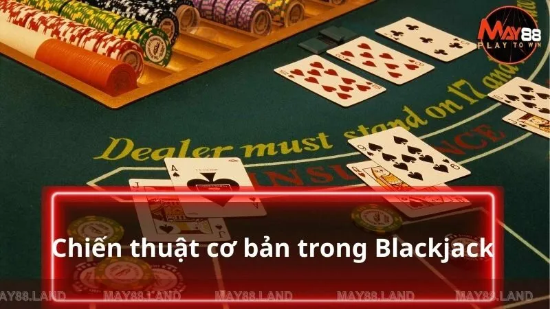 Chiến thuật cơ bản và các trường hợp áp dụng hiệu quả