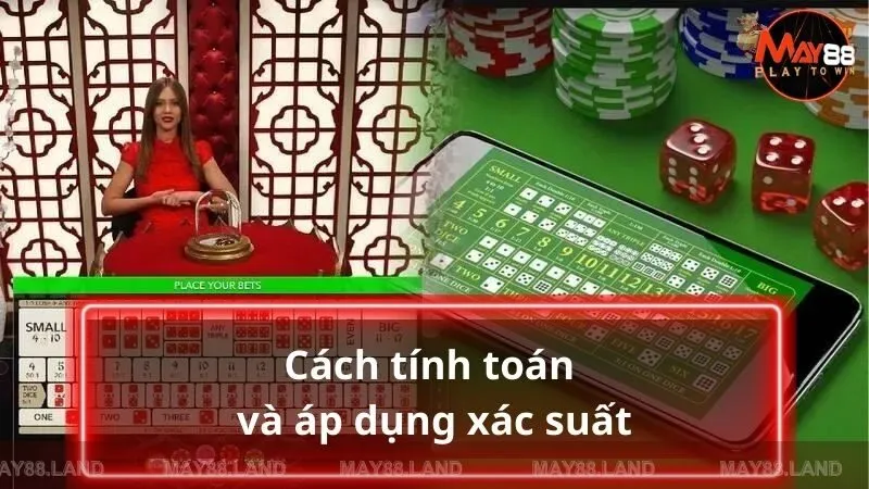 Tính toán xác suất là công thức Tài Xỉu quan trọng