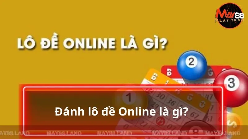 Đánh lô đề Online là gì?