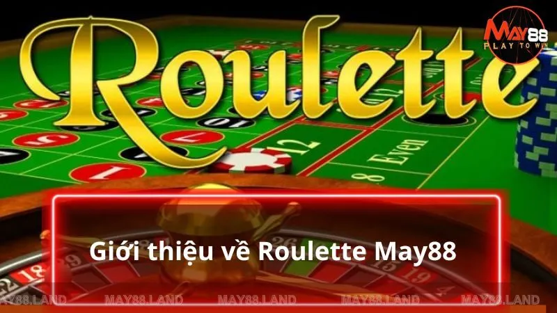 Tổng quan nhất về Roulette 