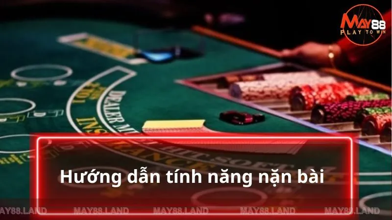 Hướng dẫn chơi Baccarat sử dụng tính năng nặn bài