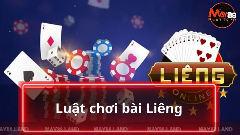 Luật chơi bài Liêng đơn giản và dễ nhớ cho mọi cược thủ