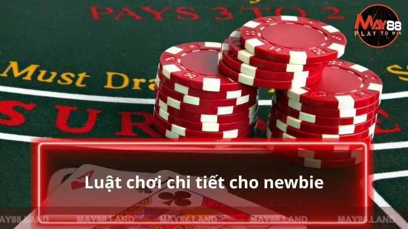 Luật chơi chi tiết cho newbie