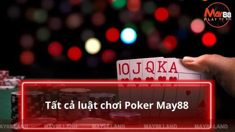 Tất cả luật chơi Poker 