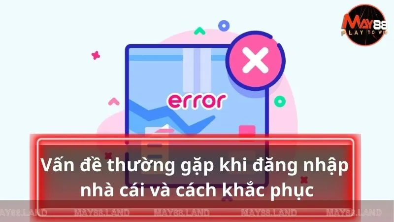 Giải quyết các vấn đề thường gặp phải khi thực hiện đăng nhập