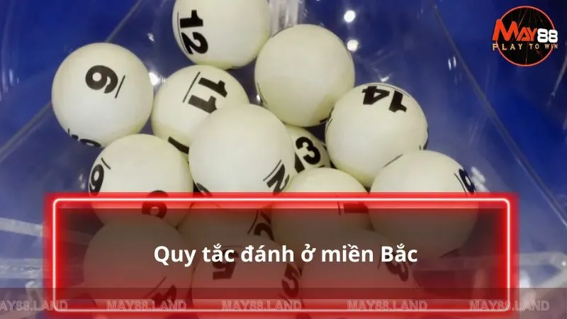 Quy tắc đánh ở miền Bắc