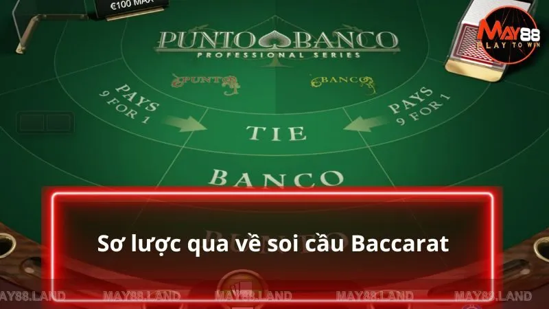 Sơ lược qua về soi cầu Baccarat