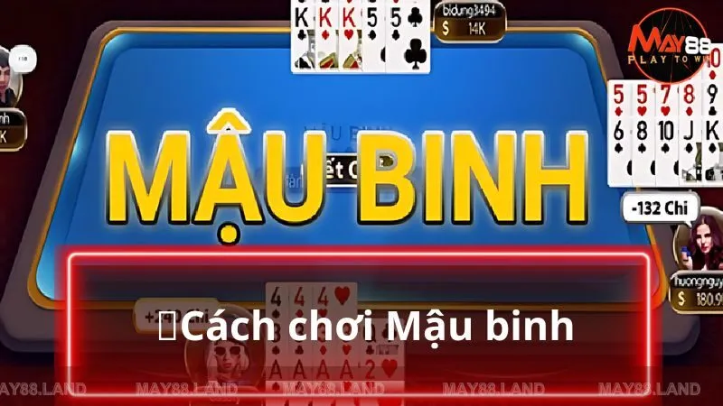 Tìm hiểu cách chơi Mậu binh